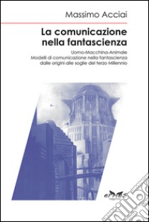 La comunicazione nella fantascienza