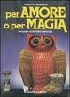 Cover of Per amore o per magia