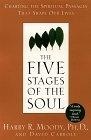 The Five Stages of the Soul : Charting the Spiritual Passages That Shape Our Lives