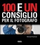 Cover of Cento e un consiglio per il fotografo