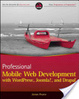 Cover of Professional Mobile Web Development with WordPress, Joomla! and Drupal
