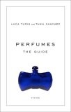 Perfumes : The Guide