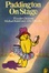 Cover of Paddington on Stage