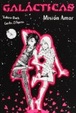 Cover of Galácticas: Misión Amor