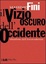 Cover of Il vizio oscuro dell'Occidente