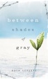 Cover of Between Shades of Gray