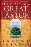 The Heart of a Great Pastor