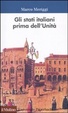 Cover of Gli Stati italiani prima dell'unità. Una storia istituzionale