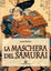 Cover of La maschera del samurai