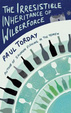 Cover of The Irresistible Inheritance Of Wilberforce
