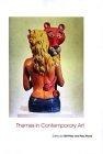 Themes in Contemporary Art (Art of the Twentieth Century)