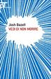 Cover of Vedi di non morire