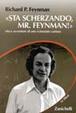 Cover of Sta scherzando Mr. Feynman!