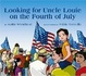 Cover of Looking For Uncle Louie On The Fourth Of July