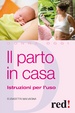 Cover of Il parto in casa. Istruzioni per l'uso