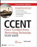 CCENT Cisco Certified Entry Networking Technician Study Guide : ICND1 (Exam 640-822) (Exam 640-822 With CD)