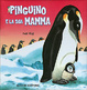 Cover of Pinguino e la sua mamma