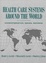 Cover of Health Care Systems Around the World