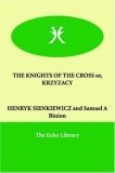 THE KNIGHTS OF THE CROSS or, KRZYZACY