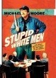 Cover of Stupid White Men
