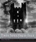 This Spectred Isle : A Journey Through Haunted England