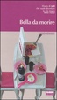 Cover of Bella da morire