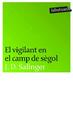 Cover of El vigilant en el camp de sègol