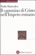 Cover of Il cammino di Cristo nell'impero romano