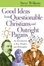 Cover of "Good Ideas from Questionable Christians and Outright Pagans"