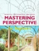 Cover of Mastering Perspective for Beginners
