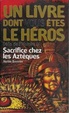 Cover of Sacrifice chez les Aztèques