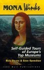 Mona Winks : Self-Guided Tours of Europe's Top Museums (3rd ed)