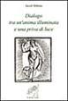 Cover of Dialogo tra un'anima illuminata e una priva di luce