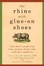 Cover of The Rhino with Glue-On Shoes