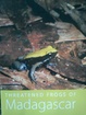 Cover of Threatened frogs of Madagascar