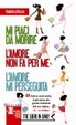 Cover of Mi piaci da morire-L'amore non fa per me-L'amore mi perseguita