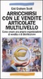 Cover of Arricchirsi con le vendite articolate multilivello