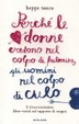 Cover of Perché le donne credono nel colpo di fulmine e gli uomini nel colpo di culo