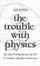 Cover of 'The Trouble with Physics'