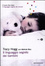 Cover of Il linguaggio segreto dei bambini. 1-3 anni