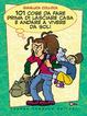 Cover of Centouno cose da fare prima di lasciare casa e andare a vivere da soli