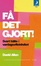 <span class='translatable' lang='Cover of '{[title]}''>Cover of 'Få det gjort!'</span>
