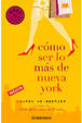 Cover of Cómo ser lo más de Nueva York