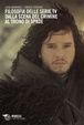 Cover of Filosofia delle serie TV dalla scena del crimine al Trono di Spade