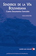 Cover of Senderos de la vía bolivariana