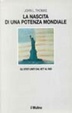 Cover of La nascita di una potenza mondiale: gli Stati Uniti dal 1877 al 1920