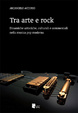 Cover of Tra arte e rock