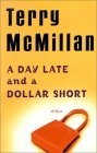 A Day Late and a Dollar Short