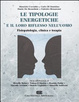 Cover of Le tipologie energetiche e il loro riflesso nell'uomo. Fisiopatologia, clinica e terapia