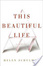 Cover of This Beautiful Life